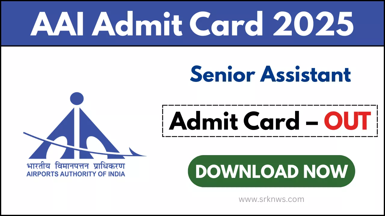 AAI Senior Assistant Admit Card