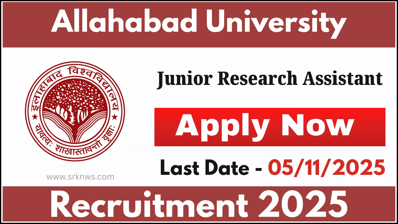 Allahabad University Junior Research Assistant Recruitment 2025