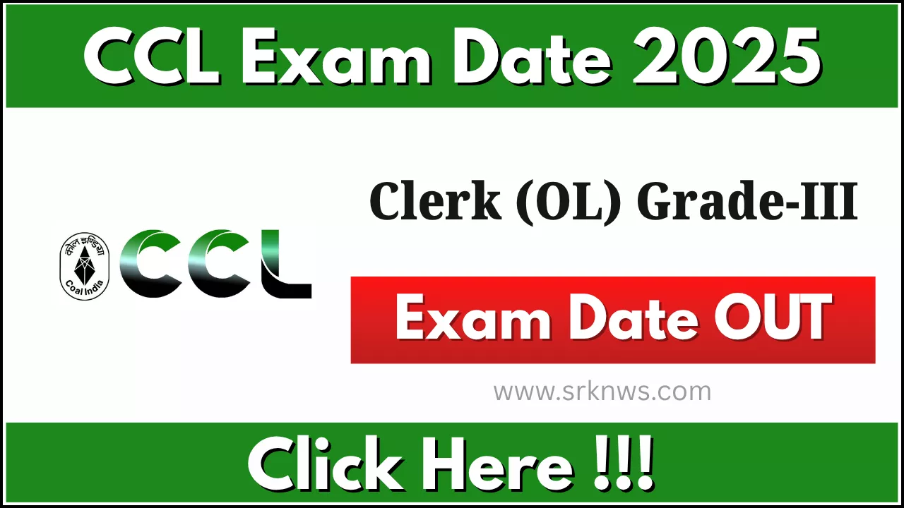 CCL Clerk (OL) Grade-III Exam Date