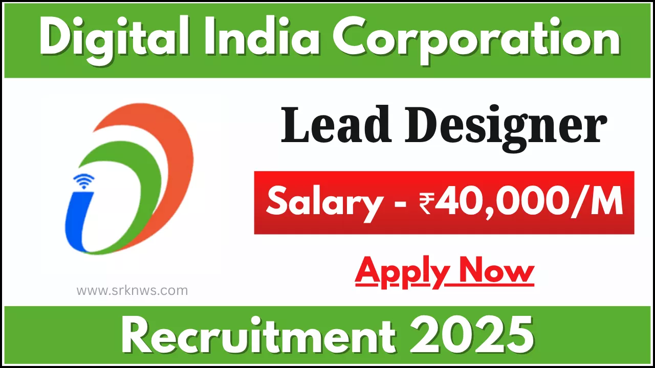 Digital India Corporation Lead Designer Recruitment 2025