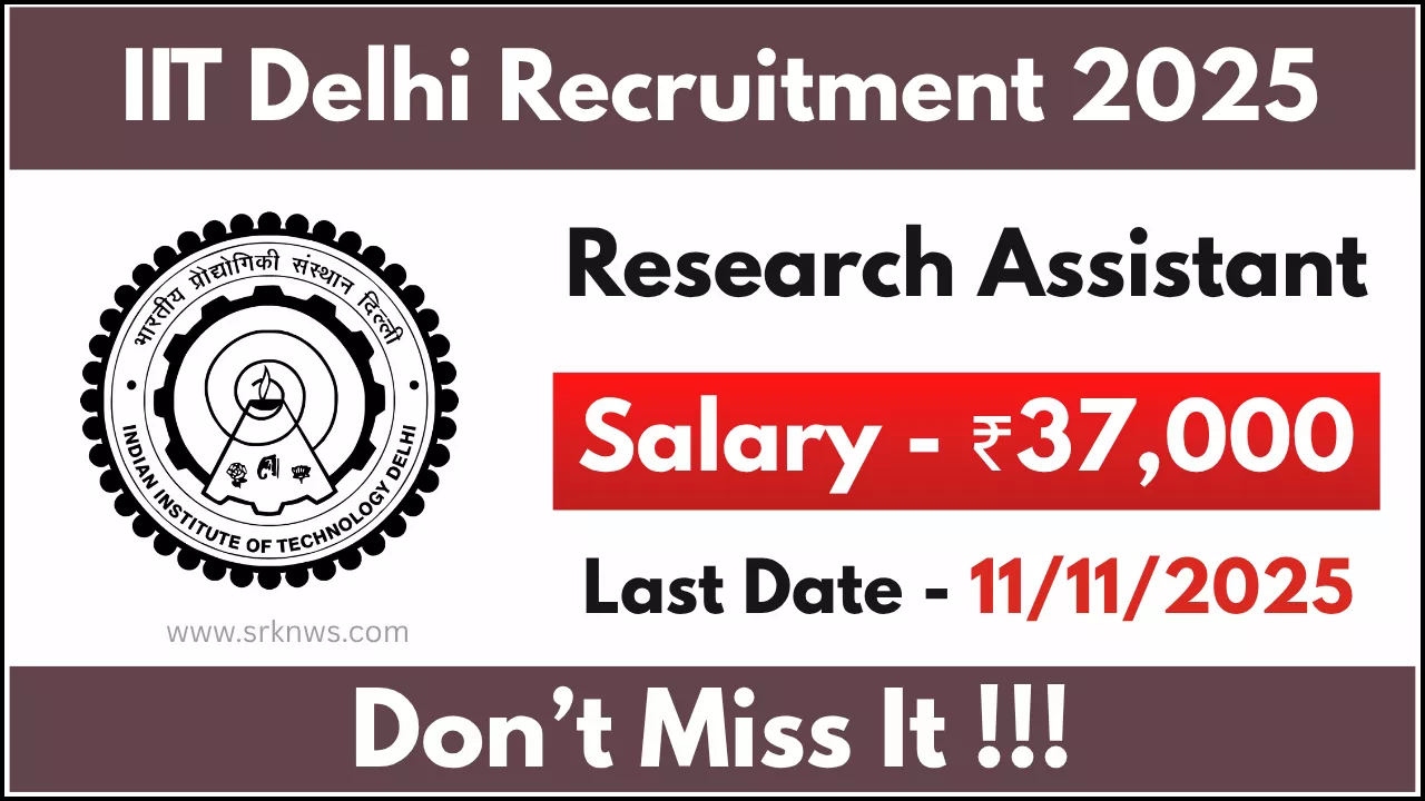 IIT Delhi Research Assistant Recruitment 2025