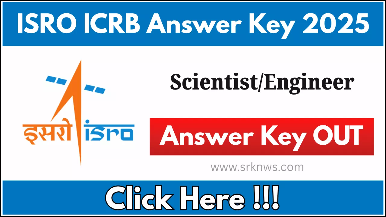 ISRO ICRB ScientistEngineer Answer Key