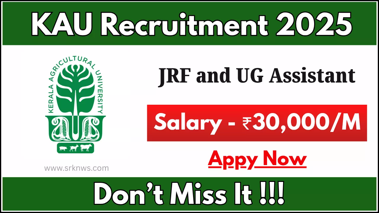 KAU Recruitment 2025
