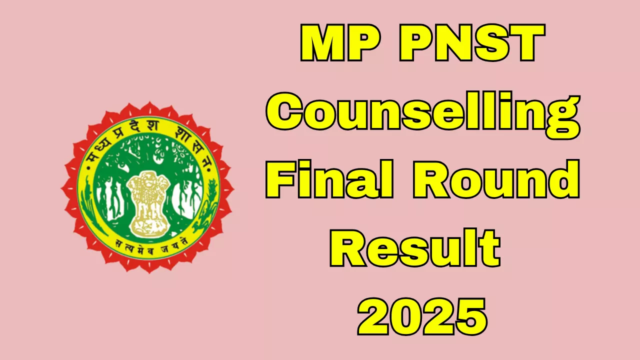 MP PNST Counselling Final Round Result