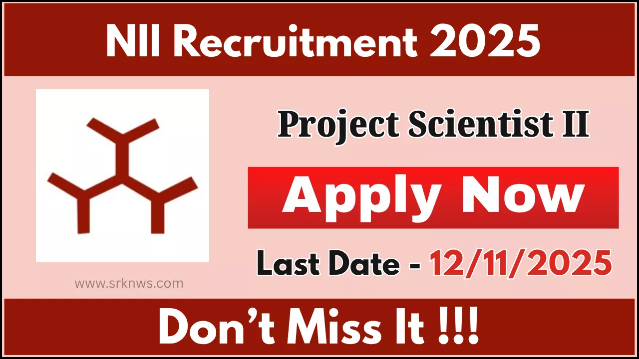 NII Project Scientist II Recruitment 2025