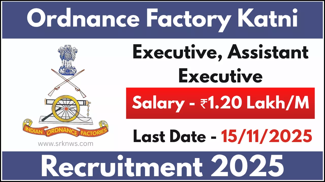 Ordnance Factory Katni Recruitment