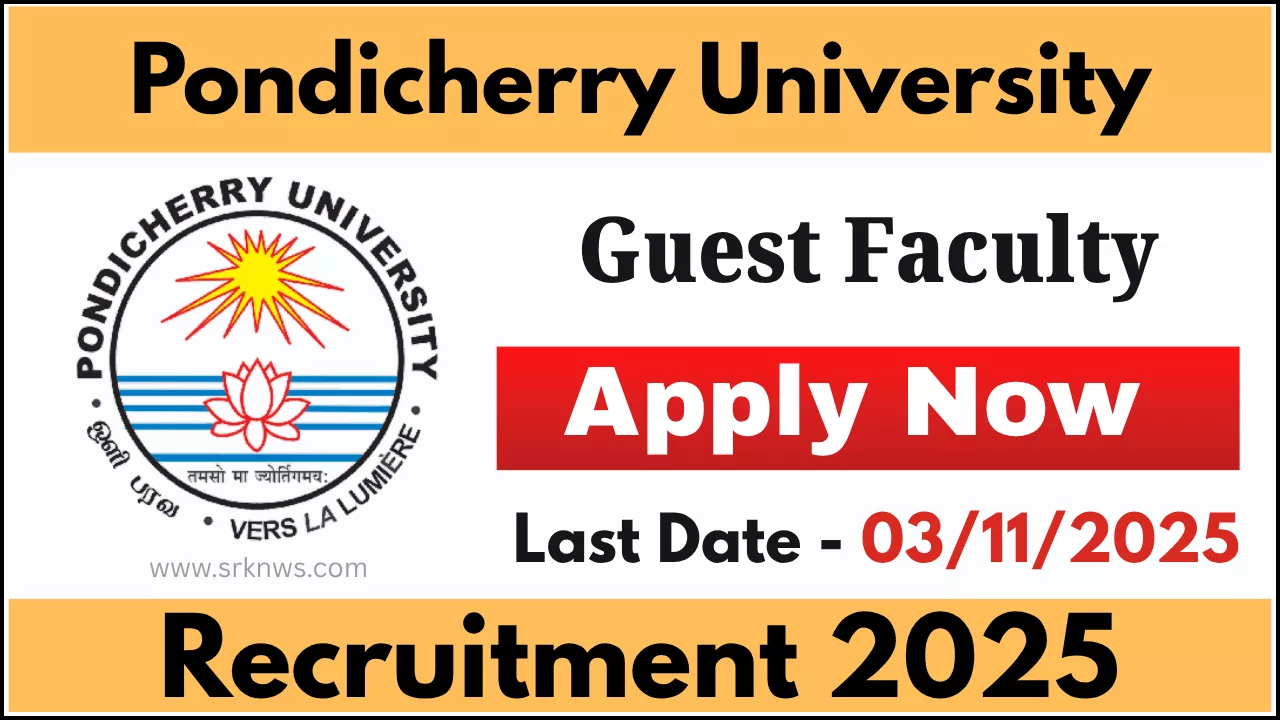Pondicherry University Guest Faculty Recruitment 2025