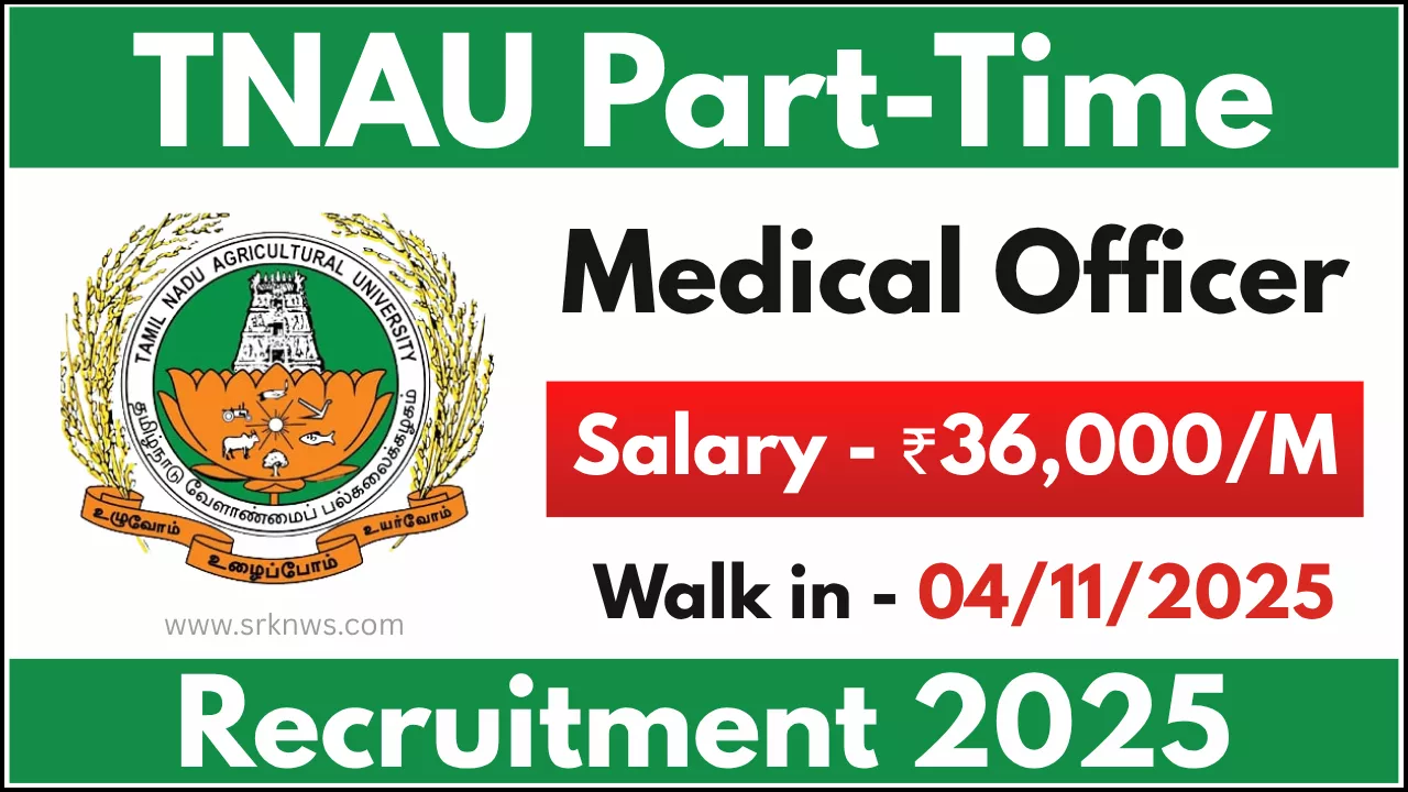 TNAU Part-Time Medical Officer Recruitment