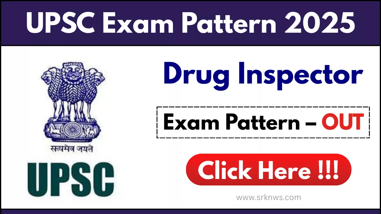 UPSC Drug Inspector Exam Pattern