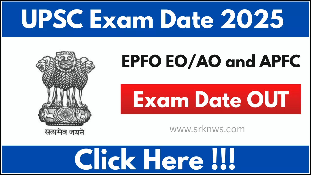UPSC EPFO EOAO and APFC Exam Date
