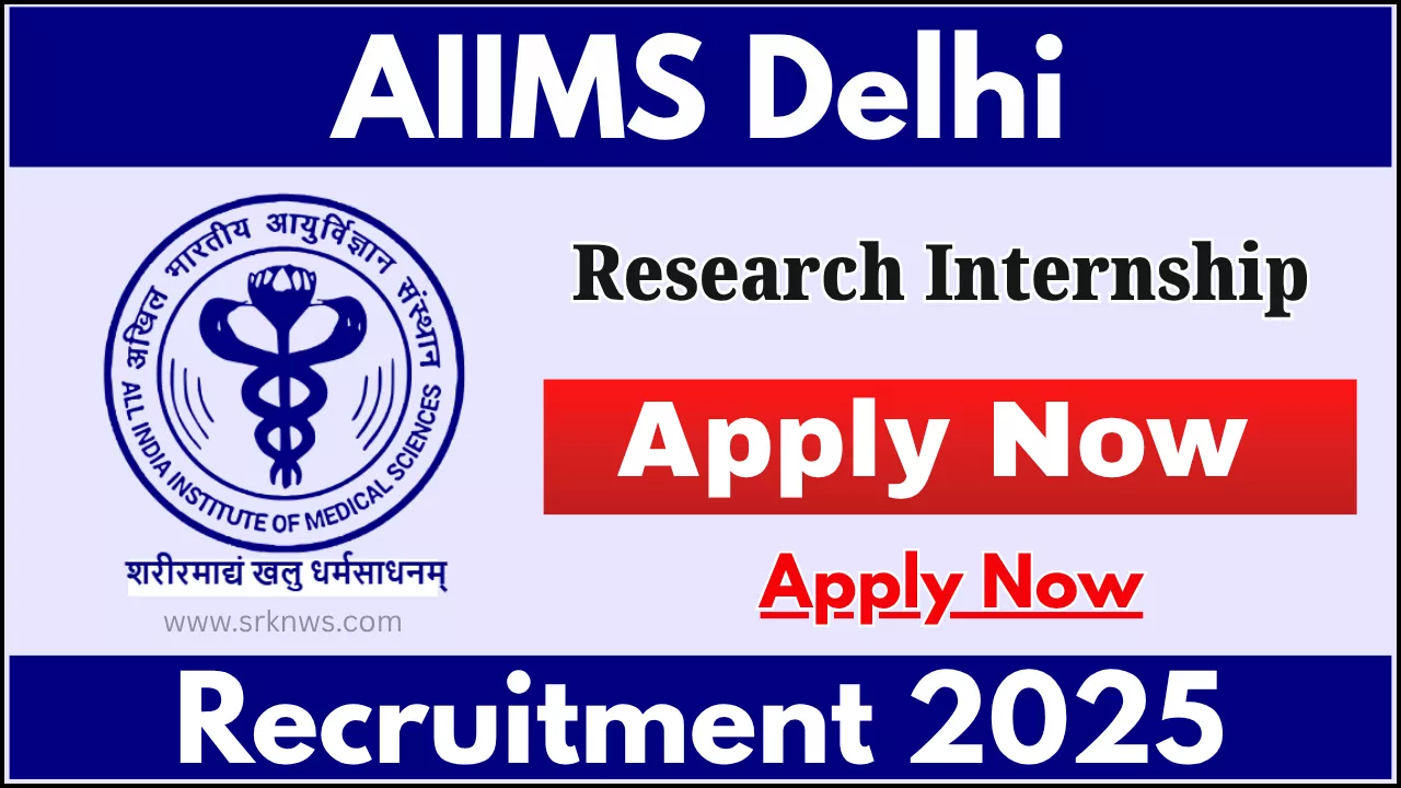 AIIMS Delhi Research Internship Recruitment