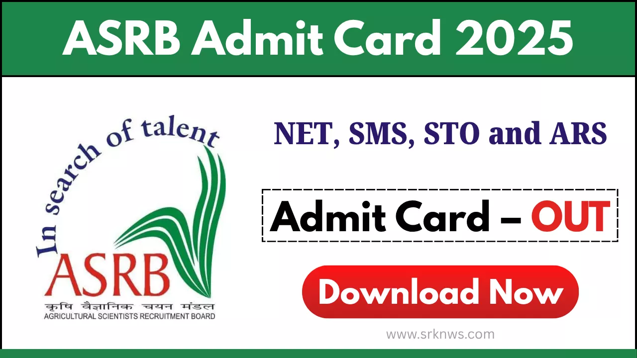 ASRB NET, SMS, STO and ARS Admit Card 2025