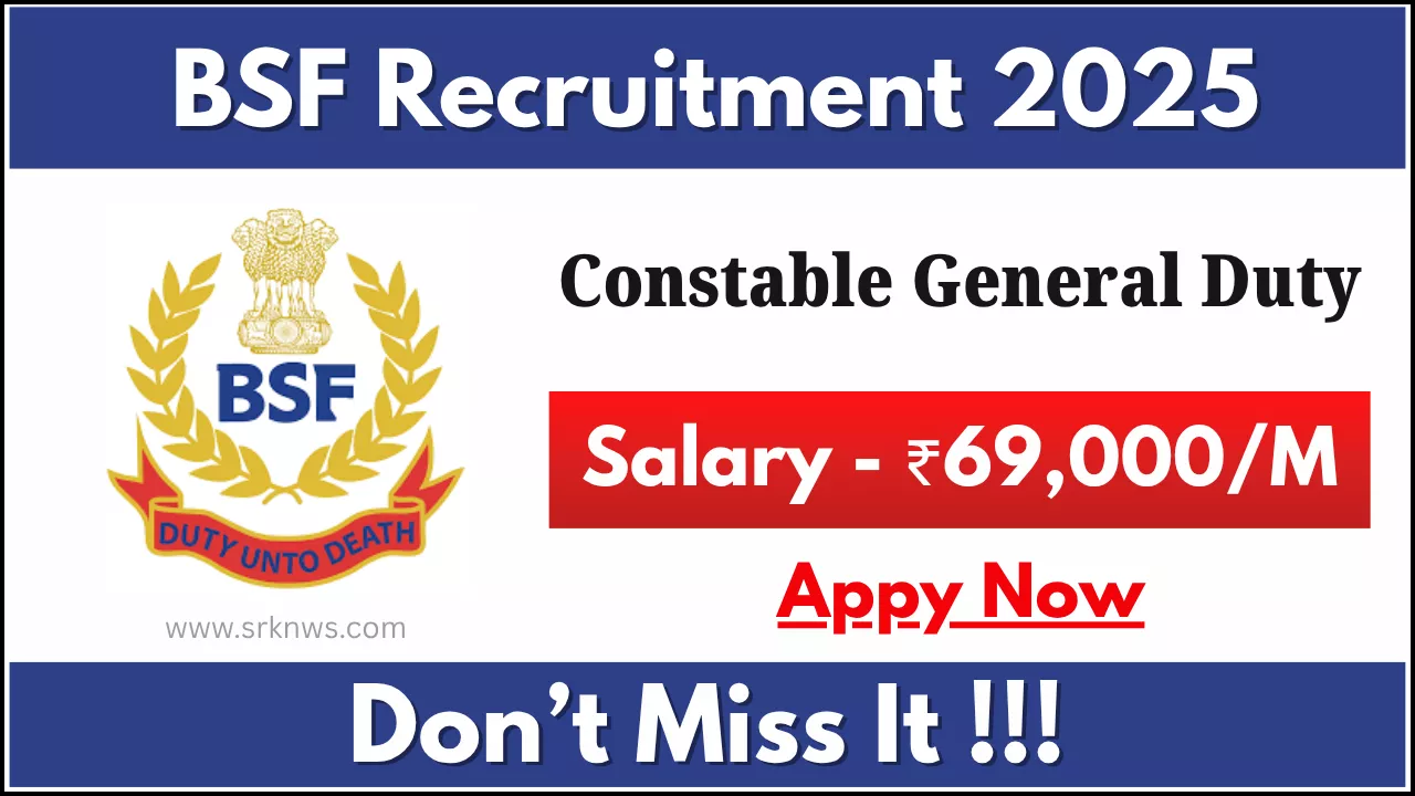 BSF Constable General Duty Recruitment