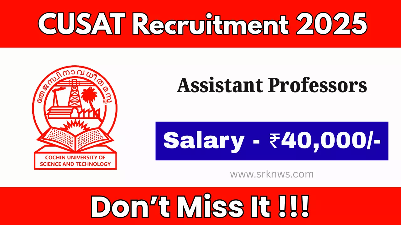 CUSAT Assistant Professors Recruitment