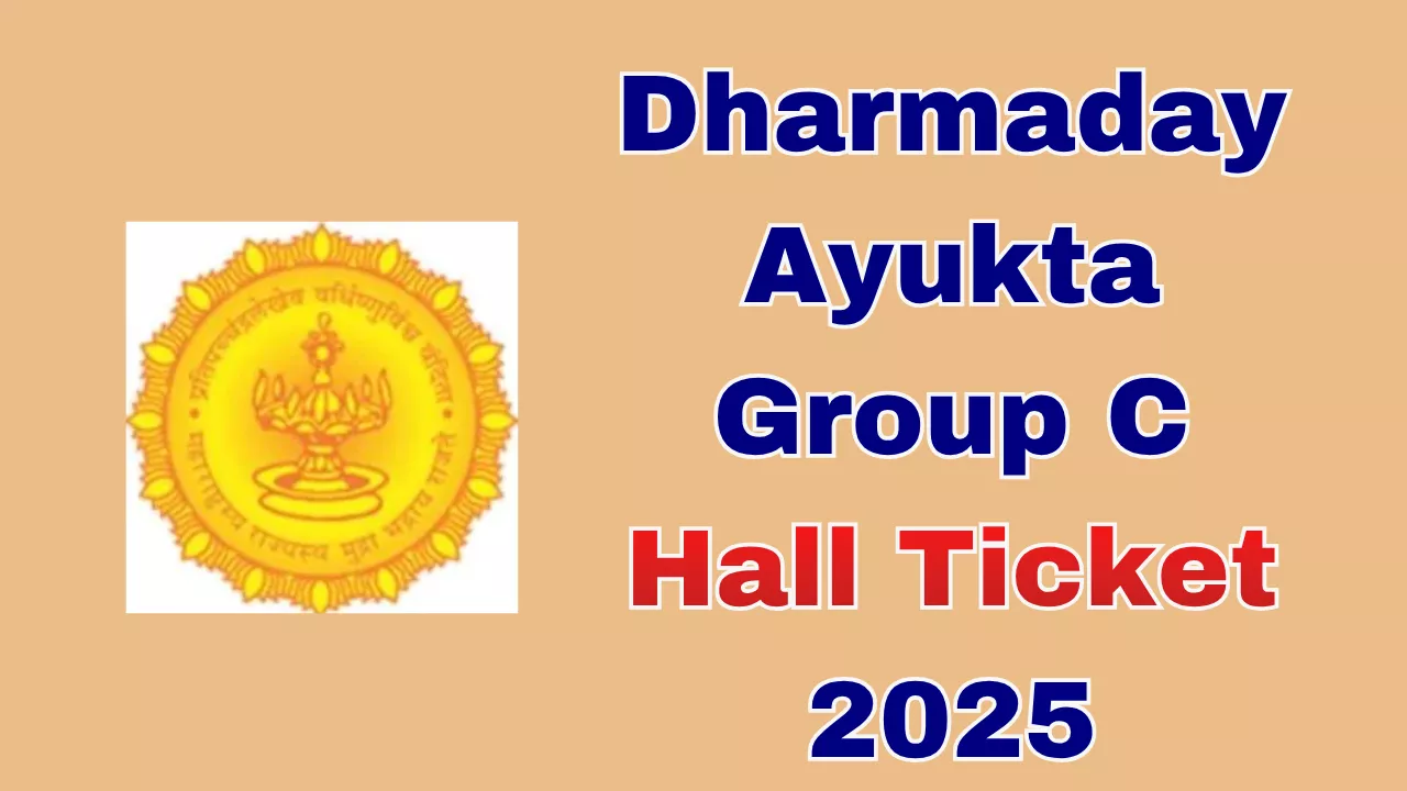 Dharmaday Ayukta Group C Hall Ticket 2025