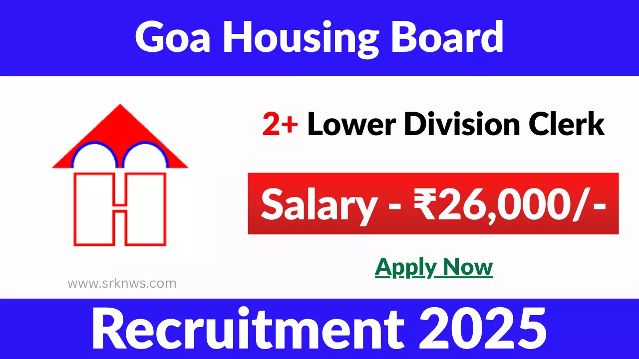 Goa Housing Board Recruitment 2025