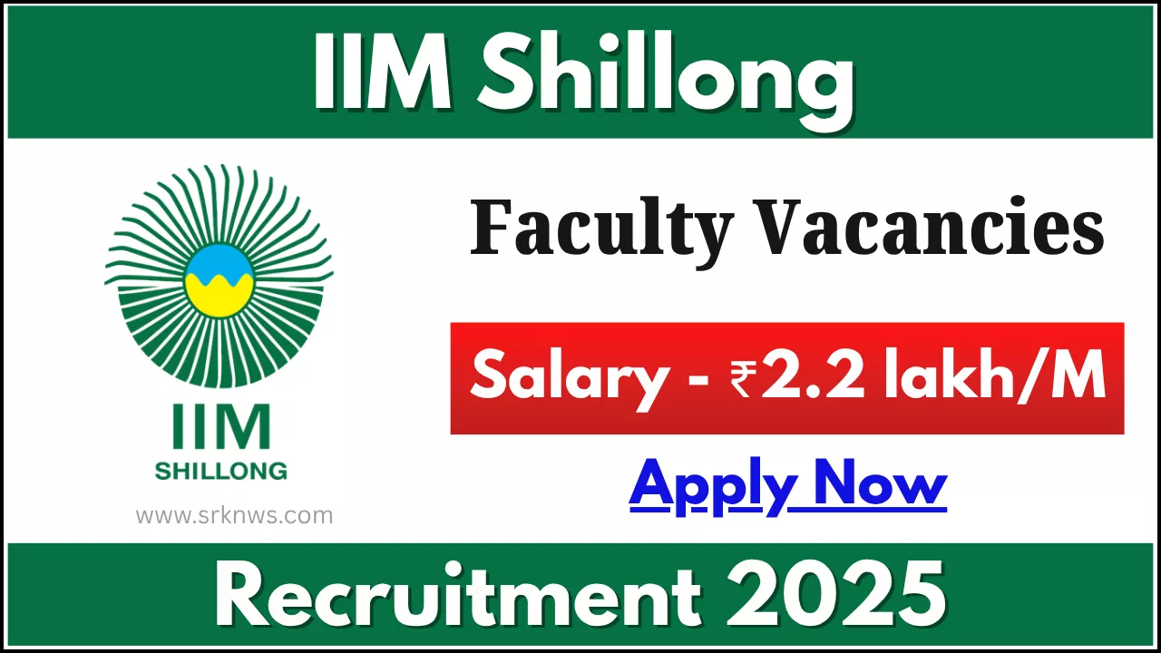 IIM Shillong Faculty Recruitment