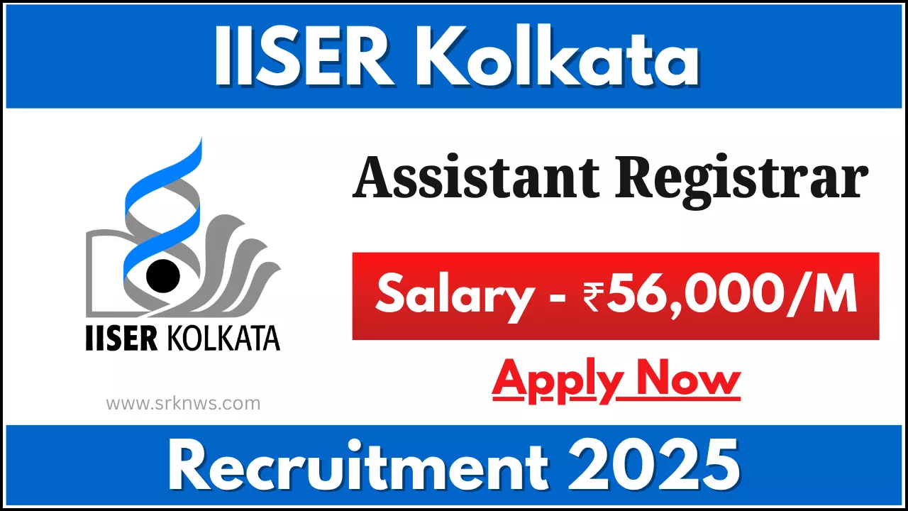 IISER Kolkata Assistant Registrar Recruitment