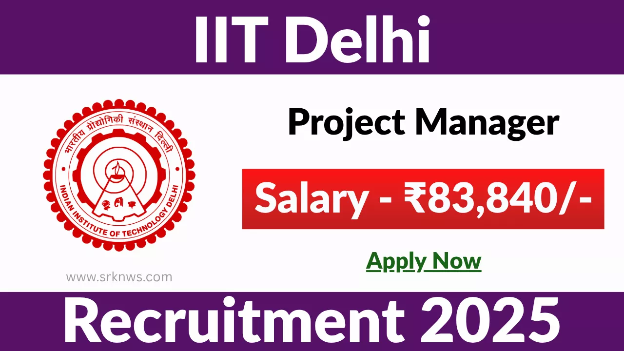 IIT Delhi Project Manager Recruitment