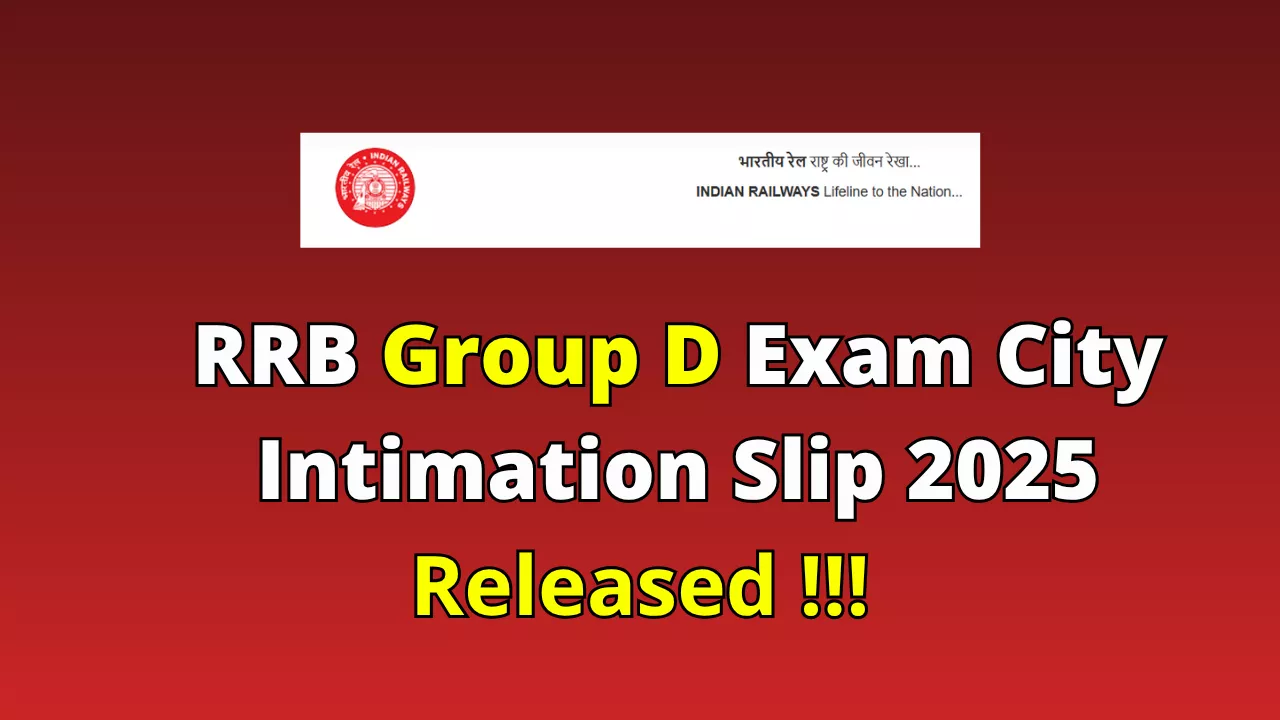 RRB Group D Exam City Intimation Slip