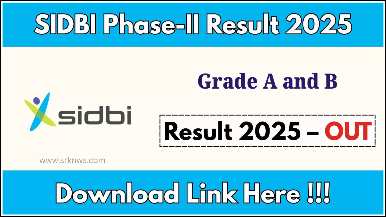 SIDBI Grade A and B Phase-II Result