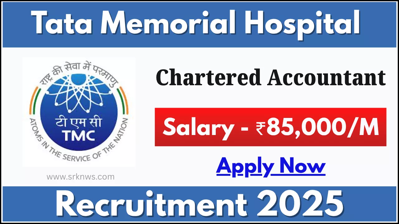 Tata Memorial Hospital Chartered Accountant Recruitment