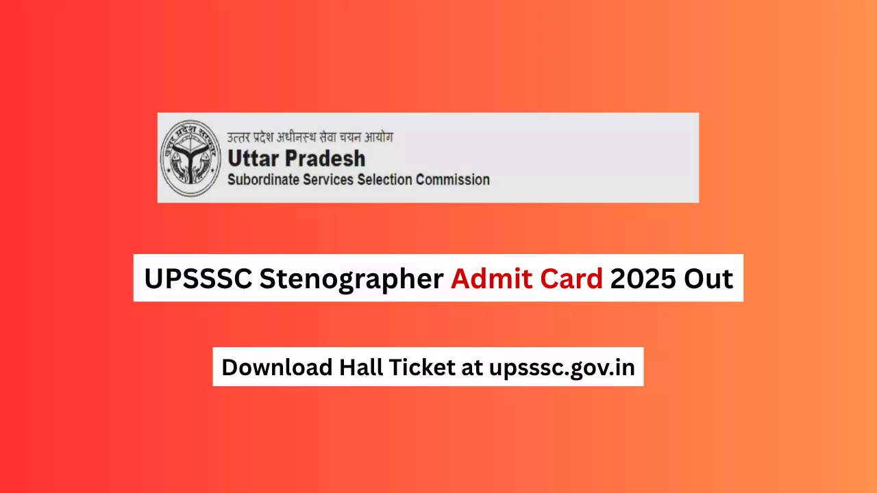 UPSSSC Stenographer Admit Card 2025