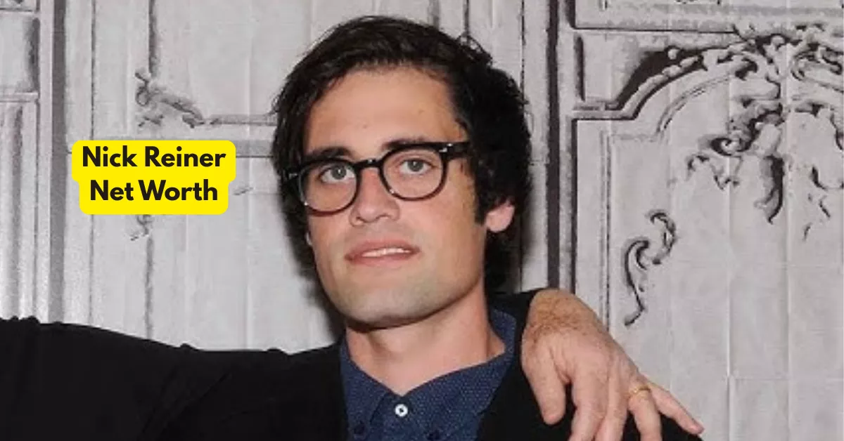 Nick Reiner Net Worth